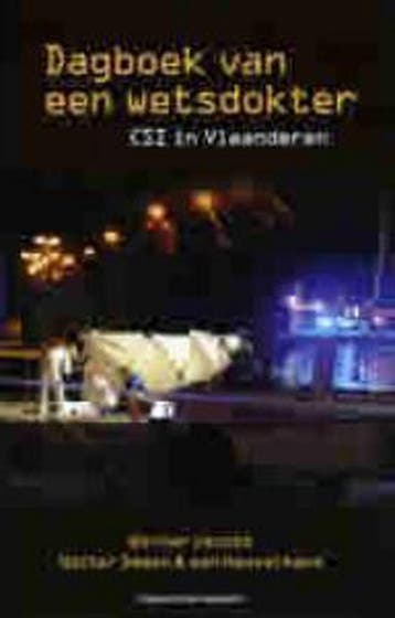 Dagboek van een wetsdokter 9789461310637 Werner Jacobs, Boeken, Verzenden, Zo goed als nieuw, Werner Jacobs