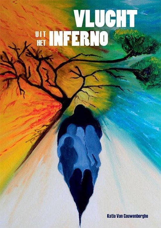 Vlucht uit het inferno 9789460795329 Katia Van Cauwenberghe, Boeken, Romans, Gelezen, Verzenden