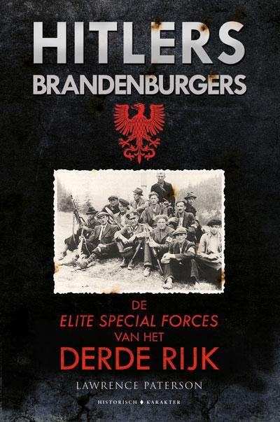 Hitlers Brandenburgers 9789045218724 Lawrence Paterson, Livres, Histoire mondiale, Envoi
