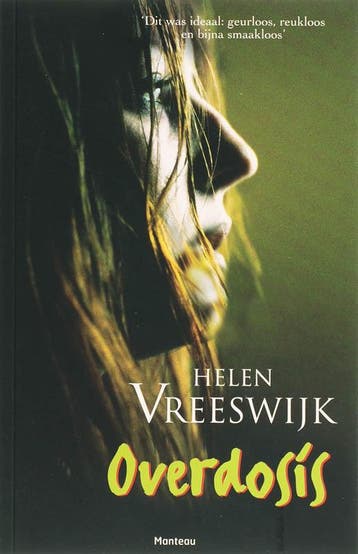 Overdosis 9789022319536 Helen Vreeswijk, Boeken, Verzenden, Gelezen, Helen Vreeswijk