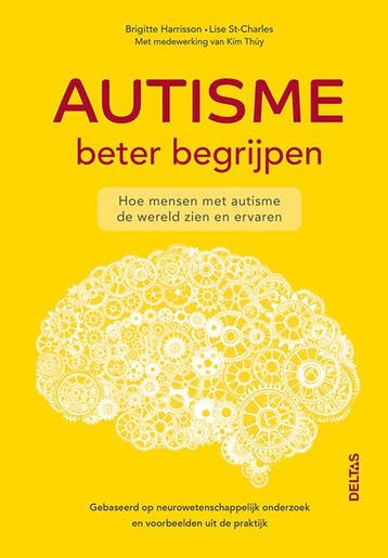 Autisme beter begrijpen 9789044752229 Brigitte Harrisson, Verzenden, Zo goed als nieuw, Brigitte Harrisson