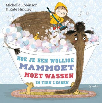 Hoe je een wollige mammoet moet wassen in tien lessen, Verzenden, Gelezen, Michelle Robinson