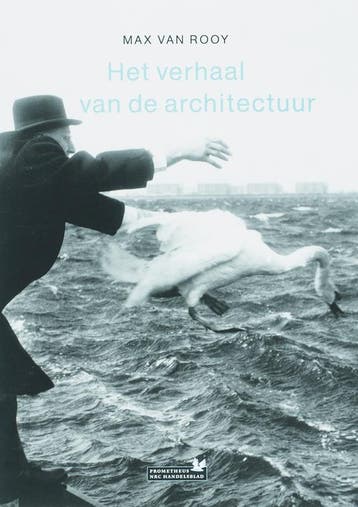Het verhaal van de architectuur 9789044609271, Verzenden, Zo goed als nieuw, M.J.M. van Rooy