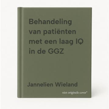 Behandeling van patiënten met een laag IQ in de GGZ, Verzenden, Jannelien Wieland