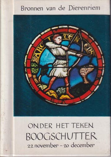 Bronnen van de dierenriem: onder het teken Boogschutter /, Verzenden, Gelezen