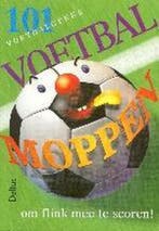 101 voetbalgekke voetbalmoppen 9789024383269, Verzenden, Gelezen