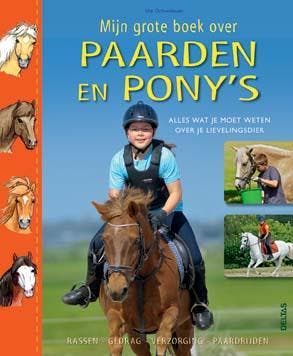 Mijn grote boek over paarden en ponys 9789044736151, Boeken, Kinderboeken | Jeugd | 10 tot 12 jaar, Gelezen, Verzenden
