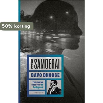 De samoerai / De bodyguard / 1 9789464103250 Bavo Dhooge, Verzenden, Zo goed als nieuw, Bavo Dhooge
