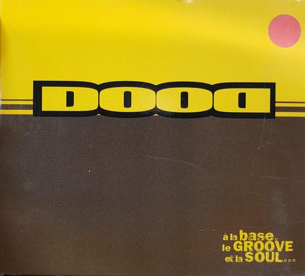 Dood -  À La Base, Le Groove Et La Soul..., Cd's en Dvd's, Cd's | Pop, Gebruikt, Verzenden