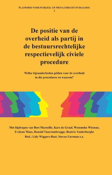 De Positie Van De Overheid Als Partij In De Bestuursrechteli, Boeken, Verzenden, Nieuw, Bert Marseille; Kars Graaf; Wemmeke Wisman; Evelyne Maes; Ronald Crombrugge; Beatrix Vanlerberghe