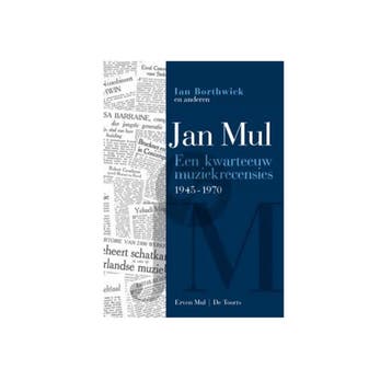 Jan Mul - Een kwarteeuw muziekrecensies 1945-1970, Verzenden, Ian Borthwick
