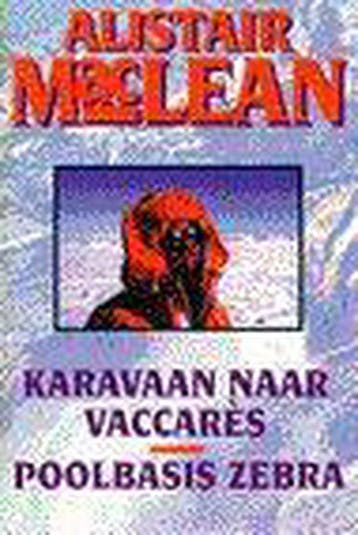 Karavaan naar Vaccarès ; Poolbasis Zebra - Maclean, Verzenden