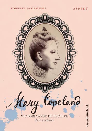 Mary Copeland | Robbert Jan Swiers | Nieuw, Verzenden, Robbert Jan Swiers
