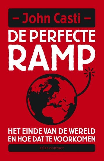 De perfecte ramp 9789025439422 John Casti, Verzenden, John Casti