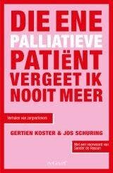 Die ene palliatieve patiënt 9789493127463 Gertien Koster, Verzenden, Gertien Koster