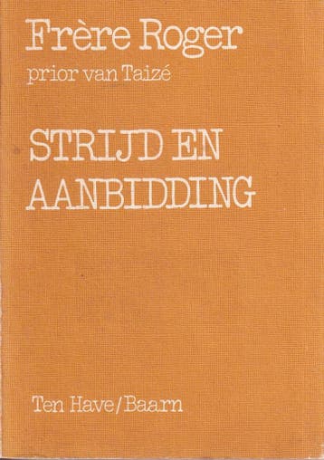 Stryd en aanbidding 9789025941017 Frere Roger, Verzenden, Gelezen, Frere Roger