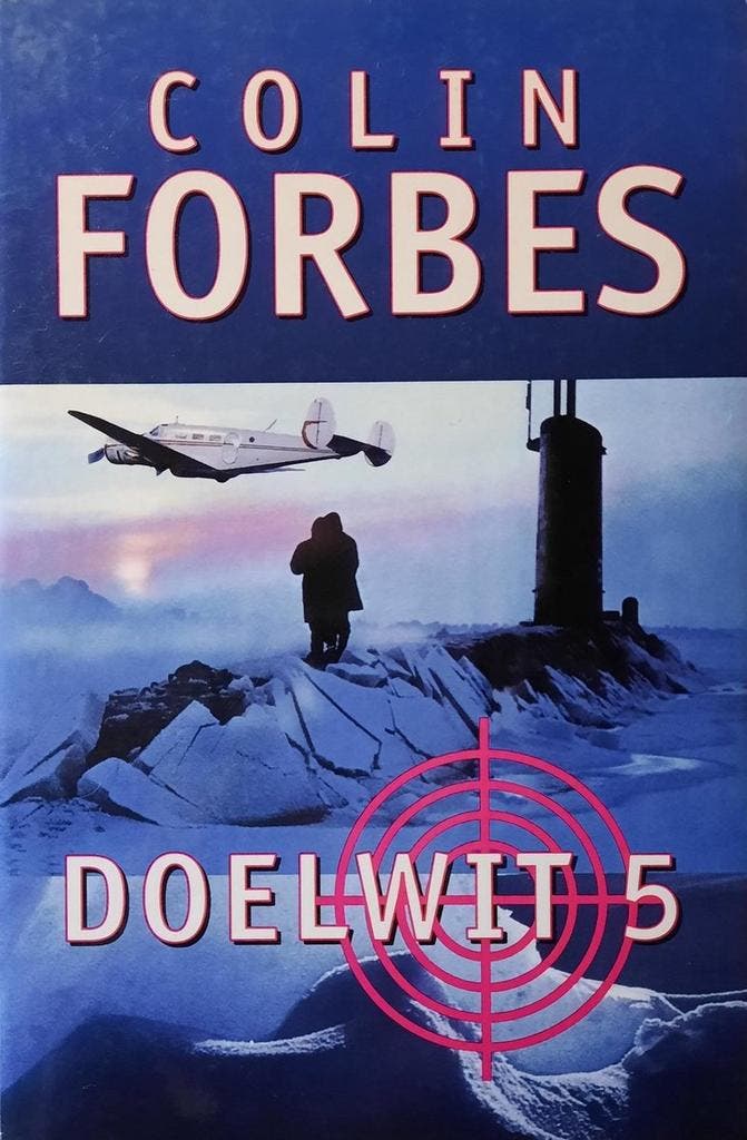 Doelwit 5 9789022533086 Colin Forbes, Livres, Thrillers, Envoi