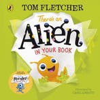 Theres an Alien in Your Book 9780241357255 Tom Fletcher, Verzenden, Zo goed als nieuw, Tom Fletcher