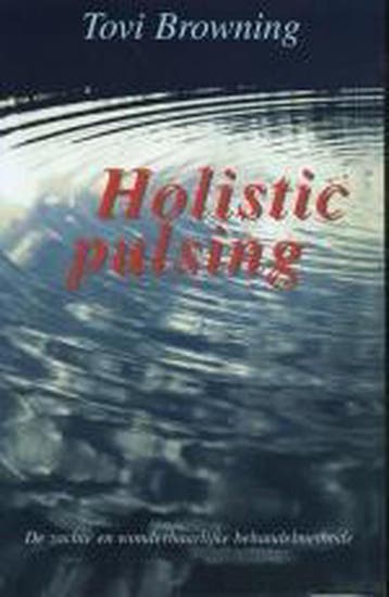 Holistiic pulsing 9789020243352 T. Browning, Verzenden, T. Browning