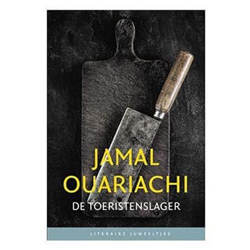 De Toeristenslager / Literaire Juweeltjes 9789085166498, Verzenden, Zo goed als nieuw, Jamal Ouariachi