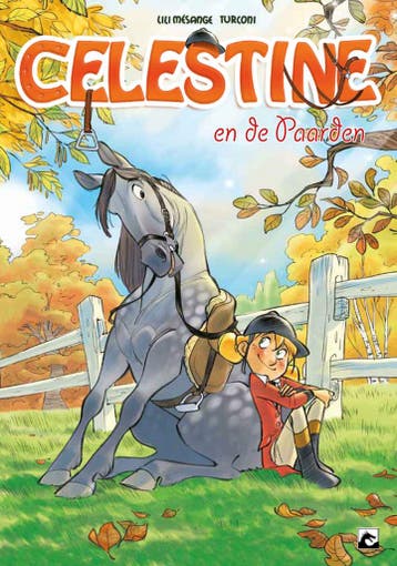 Celestine en de paarden / Celestine en de paarden, Boeken, Stripverhalen, Verzenden, Gelezen, Lili Mésange