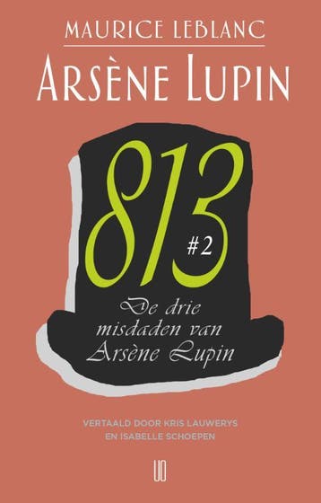 De drie misdaden van Arsène Lupin / Arsène Lupin / 4 deel 2, Boeken, Verzenden, Zo goed als nieuw, Maurice Leblanc
