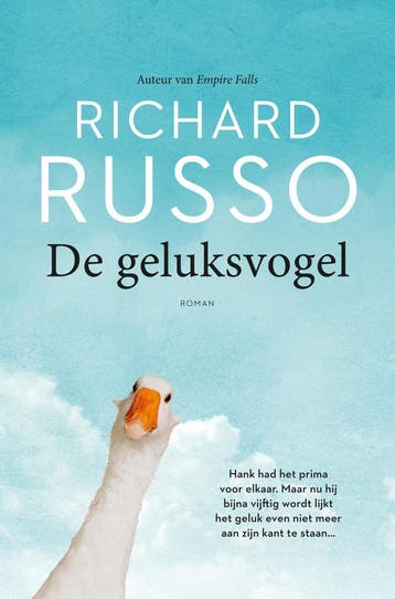 De geluksvogel 9789056725785 Richard Russo, Boeken, Verzenden, Zo goed als nieuw, Richard Russo