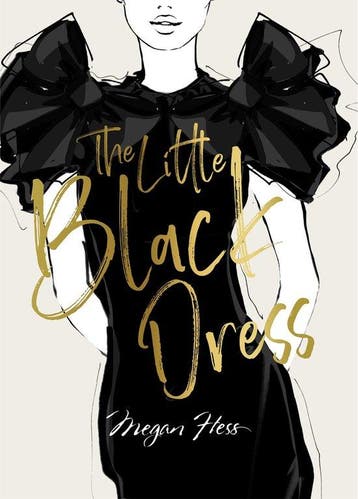 The Little Black Dress 9781743797358 Megan Hess, Verzenden, Zo goed als nieuw, Megan Hess