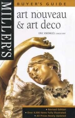 Millers Art Nouveau & Art Deco Buyers Guide 9781840003758, Verzenden, Eric Knowles