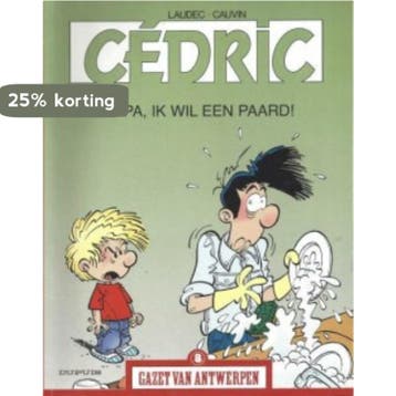 Cédric - Papa, ik wil een paard / Gazet van Antwerpen / 8, Verzenden, Cauvin