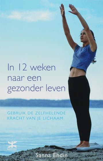 In 12 weken naar een gezonder leven 9789021583556 S. Ehdin, Verzenden, Zo goed als nieuw, S. Ehdin