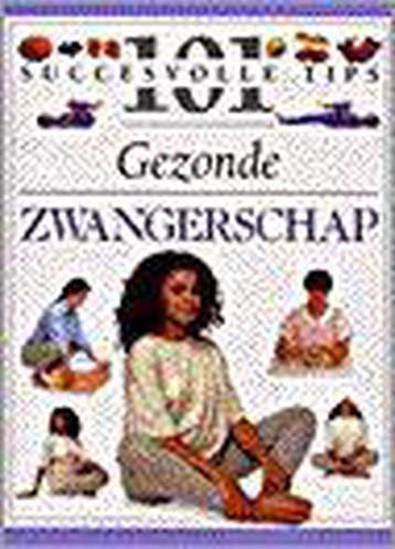 101 succesvolle tips voor een gezonde zwangerschap - Fenwick, Verzenden