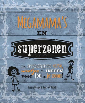 Megamamas en superzonen 9789491844188 Corien Oranje, Verzenden, Corien Oranje