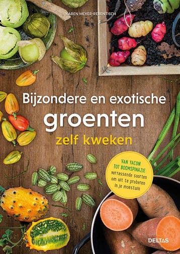 Bijzondere en exotische groenten zelf kweken 9789044759129, Verzenden, Zo goed als nieuw, Karen Meyer-Rebentisch