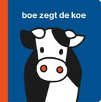 Boe zegt de koe 9789056476403 Dick Bruna, Verzenden, Gelezen, Dick Bruna