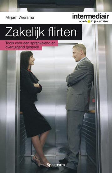 Zakelijk flirten / Intermediair 9789000325917 Mirjam Wiersma, Verzenden, Mirjam Wiersma