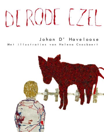 De rode ezel 9789493023291 Johan D Haveloose, Verzenden, Johan D' Haveloose