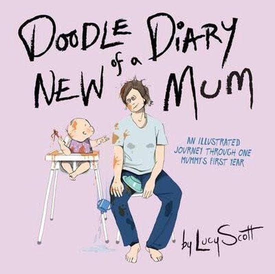 Doodle Diary of a New Mum 9780762456857 Lucy Scott, Boeken, Taal | Engels, Gelezen, Verzenden