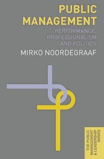 Public Management 9780230242708 Mirko Noordegraaf, Verzenden, Mirko Noordegraaf