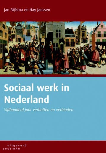 Sociaal werk in Nederland 9789046903254 Jan Bijlsma, Verzenden, Gelezen, Jan Bijlsma