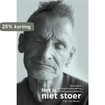 Het is niet stoer 9789088508691 Fiet van Beek, Verzenden, Fiet van Beek