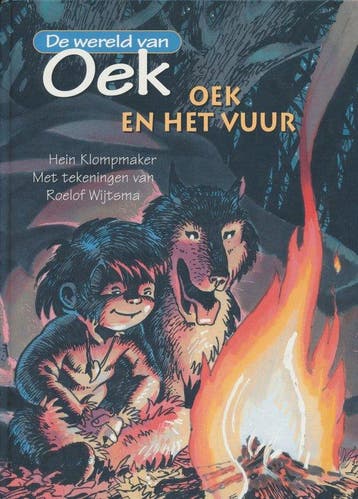 Oek en het vuur / De wereld van Oek 9789033005336, Verzenden, Gelezen, H. Klompmaker