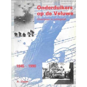 ONDERDUIKERS OP DE VELUWE 9789071097065 A. Visser, Verzenden, A. Visser