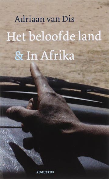 Het beloofde land ; In Afrika 9789045701431 Adriaan van Dis, Verzenden, Adriaan van Dis