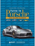 TUTTE LE PORSCHE (TERZA EDIZIONE AGGIORNATA)