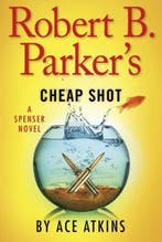Robert B. Parkers Cheap Shot 9780399161582 Ace Atkins, Boeken, Verzenden, Gelezen, Ace Atkins