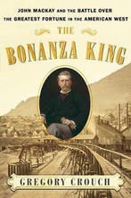 The Bonanza King 9781501108198 Gregory Crouch, Verzenden, Gregory Crouch