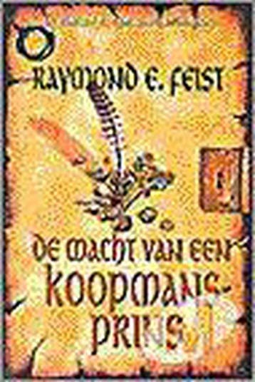 De macht van een koopmansprins 9789029065795, Verzenden, Raymond E. Feist