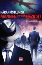 Mannen zonder gezicht / Fredrik Broman / 7 9789492025128, Verzenden, Zo goed als nieuw, Håkan Östlundh