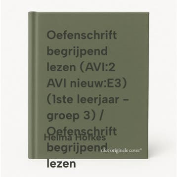 Oefenschrift begrijpend lezen (AVI:2 AVI nieuw:E3) (1ste, Verzenden, Helma Hofkes